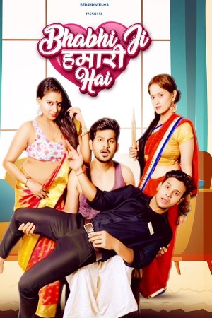 Bhabhi Ji Hamari Hain (2022) Hindi Season 01 Complete Adult Web Series