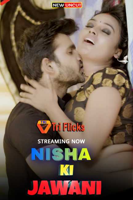 Nisha Ki Jawani 2022 S01 E03 Triflicks Hindi Hot Web Series | 720p WEB-DL | Download | Watch Online