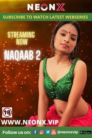 Naqaab 2 (2022) NeonX Originals Hindi Short Film Uncensored