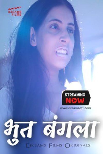 18+ Bhoot Bangla 2022 S01E01 Hindi DreamsFilms Web Series 720p HDRip x264 250MB Download