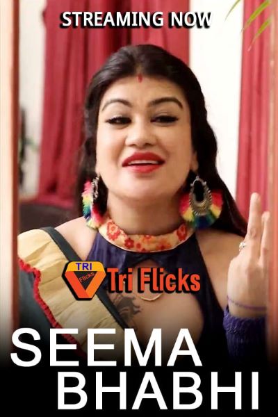 18+ Seema Bhabhi 2022 Hindi TriFlicks Short Film 720p HDRip x264 170MB Download