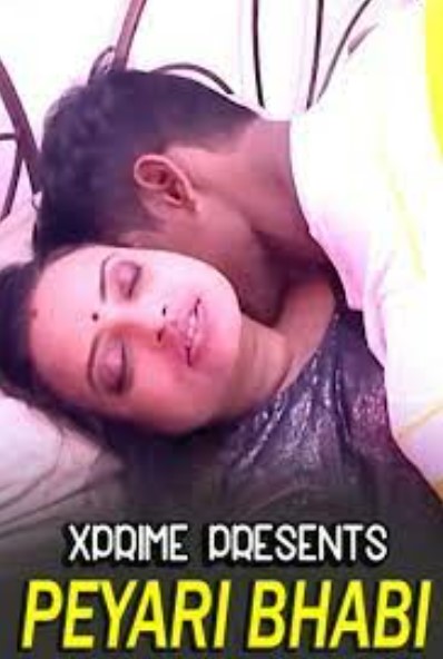 Peyari Bhabi (2021) XPrime Hindi Short Film Uncensored