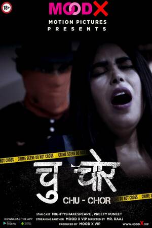 Chu Chor UNCUT (2022) MoodX Hindi Hot Short Film | 720p WEB-DL | Download | Watch Online