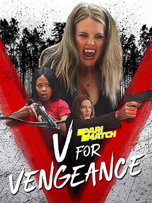 V for Vengeance (2022) Bengali Dubbed (VO) [PariMatch] 720p WEBRip Download