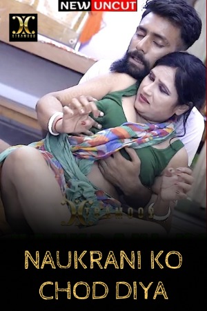 Naukrani Ko Chod Diya (2022) Xtramood Hindi Short Film Uncensored