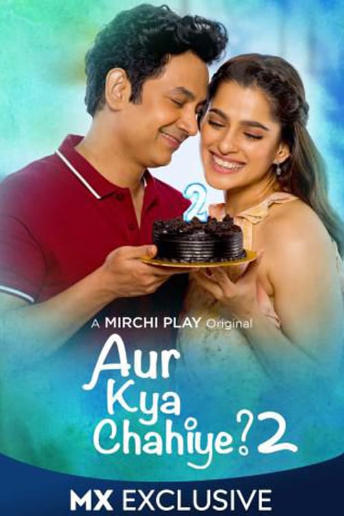 Aur Kya Chahiye (2021) S01 Complete Hindi Web Series WEB-DL H264 AAC 720p 480p ESub