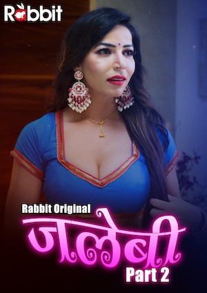18+ Jalebi (2022) S02E03T05 RabbitMovies Hindi Web Series 720p HDRip 500MB Download
