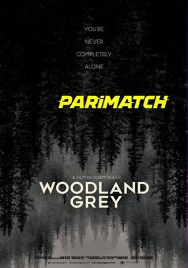 Woodland Grey (2021) WEBRip [Bengali (Voice Over) & English] 720p & 480p HD Online Stream | Full Movie