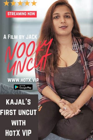 Nooky Uncut (2022) HotX Hindi Short Film Uncensored
