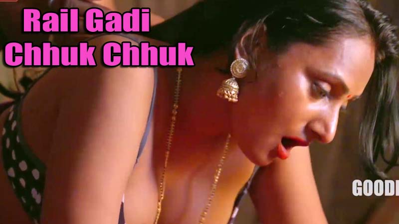 Rail Gadi Chhuk Chhuk Hindi Hot Short Film Goodflixmovies