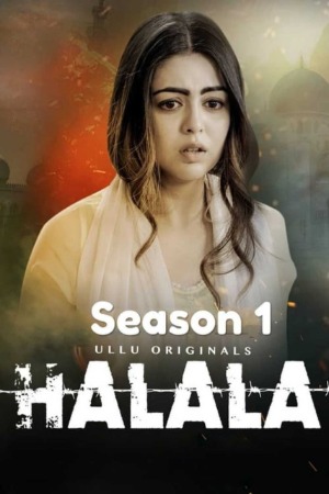 Halala S01 All Episodes  | x264 WEB-DL | 720p | 480p | Download Ullu Exclusive Series | Watch Online | GDrive | Direct Links