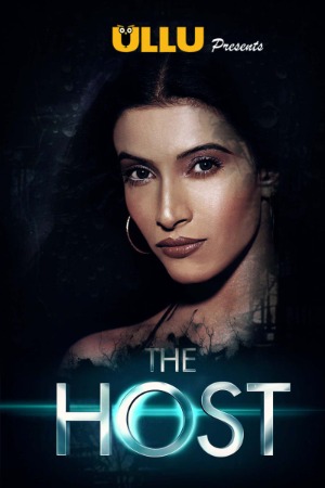 The Host S01 All Episodes | x264 WEB-DL | 1080p | 720p | 480p | Download Ullu Exclusive Series | Watch Online | GDrive | Direct Links