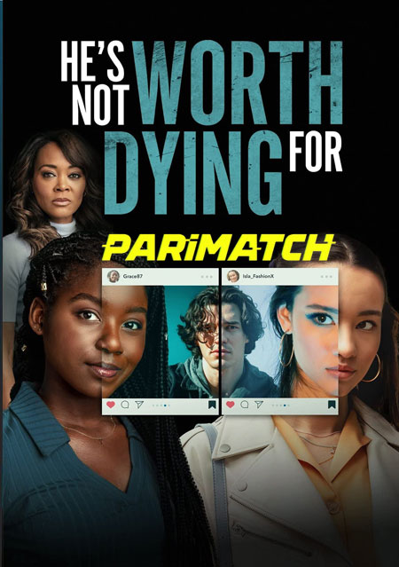 He’s Not Worth Dying For (2022) Hindi (Voice Over)-English Web-HD 720p