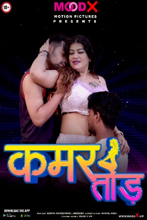 Kamar Tod (2022) Moodx Hindi Short Film