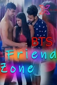 18+ Friend Zone BTS (2022) XPrime Hindi Short Film 720p Watch Online