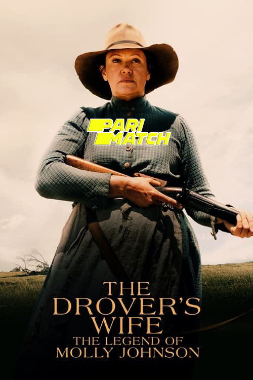 The Drover’s Wife The Legend of Molly Johnson (2022) Bengali Dubbed (VO) [PariMatch] 720p WEBRip Download