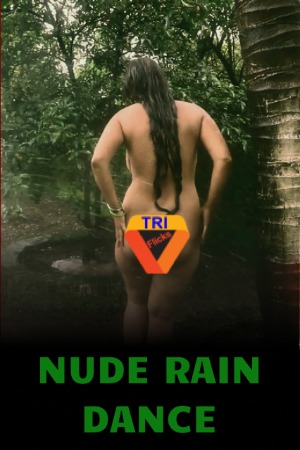 Nude Rain Dance (2022) Triflicks Hindi Short Film