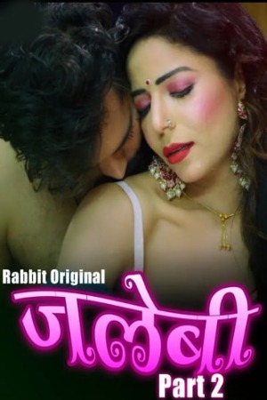 Jalebi (2022) Hindi S02 EP03 RabbitMovies Exclusive Series
