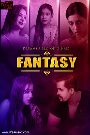 18+ Fantasy (2022) S01E02 DreamsFilms Hindi Web Series 720p HDRip 200MB Download