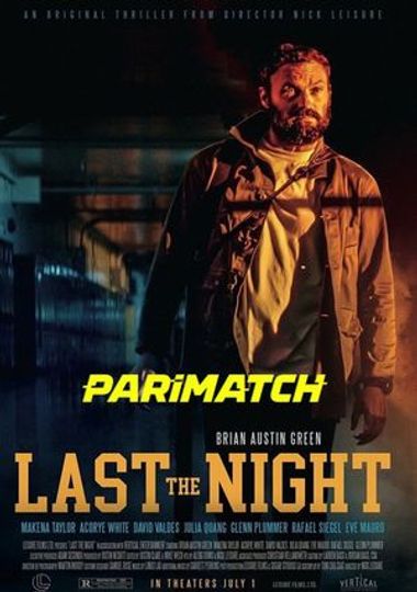 Last the Night (2022) Bengali Dubbed (Unofficial) + English [Dual Audio] WEBRip 720p – Parimatch
