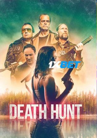 Death Hunt 2022 WEB-HD 800MB Telugu (Voice Over) Dual Audio 720p Watch Online Full Movie Download bolly4u