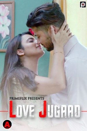 Love Jugaad (2022) Hindi S01 EP01 PrimeFlix Exclusive Series