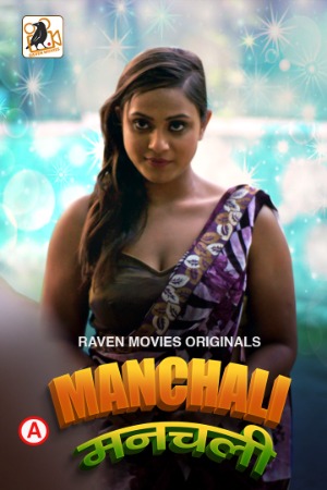 Manchali (2022) Hindi Season 01 [ Episodes 01-02 Added] | x264 WEB-DL | 1080p | 720p | 480p | Download RavenMovies Series | Watch Online | GDrive | Direct Links