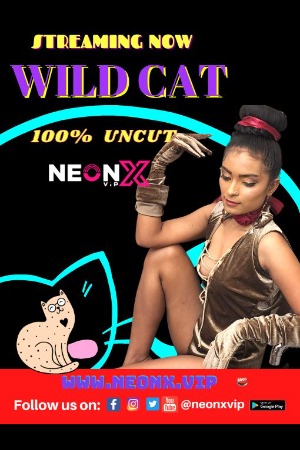 Wild Cat (2022) NeonX Hindi Short Film Uncensored