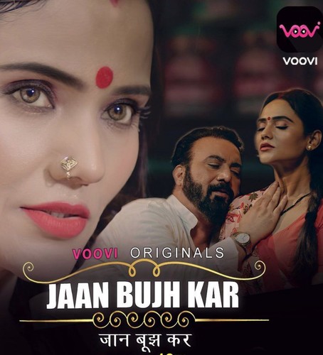 18+ Jaan Bujh Kar (2022) S01E01T02 Voovi Hindi Web Series 720p HDRip 300MB Download