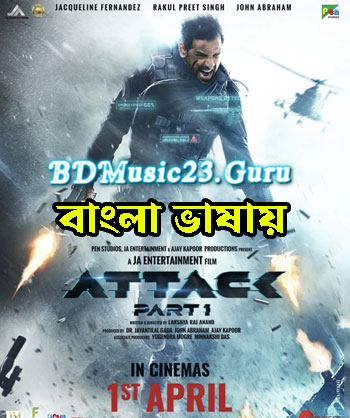 Attack Part 1 (2022) Bengali Dubbed Full Movie WEB-DL H264 720p 480p Download