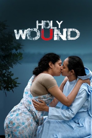 Holy Wound (2022) Malayalam | x264 WEB-DL | 1080p | 720p | 480p | Adult Movies  | Download | Watch Online | GDrive | Direct Links