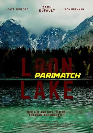 Loon Lake 2022 WEB-Rip Tamil (Voice Over) Dual Audio 720p