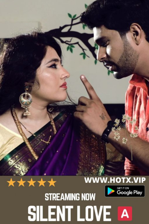 18+ Silent Love (2022) HotX Originals Hindi Short Film 720p HDRip 250MB Download