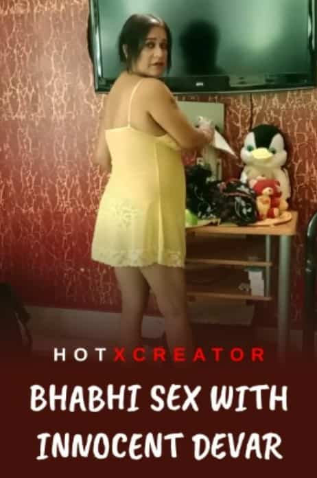 Bhabhi Sex With Innocent Devar (2022) HotXcreator Hindi Short Film Uncensored