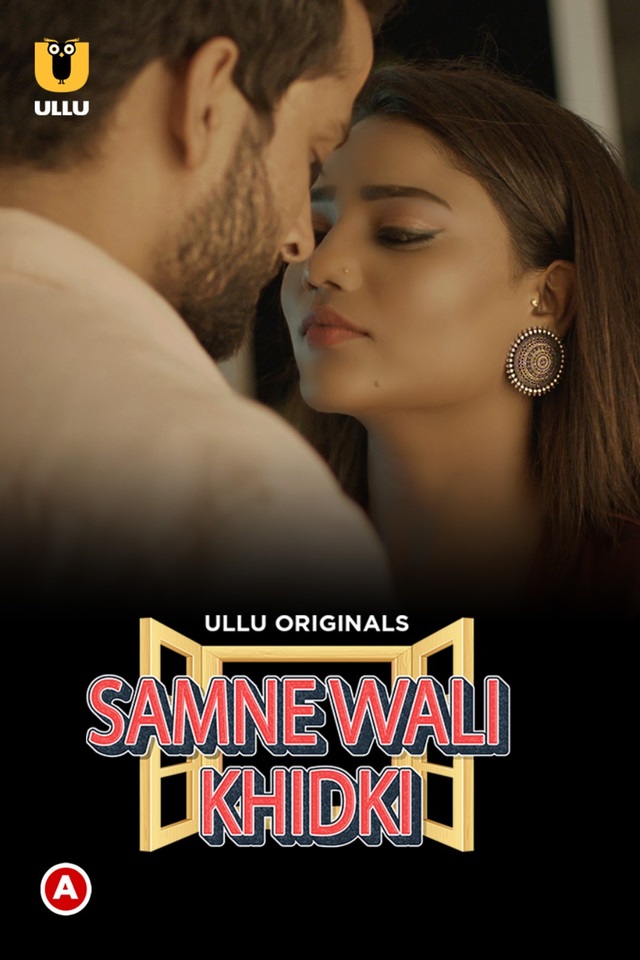 18+ Samne Wali Khidki Part 1 (2022) S01 Hindi Ullu Originals Hot Web Series 720p Watch Online